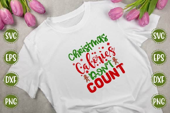 Christmas Svg Design Christmas Calories Don't Count SVG SH_Tee store 