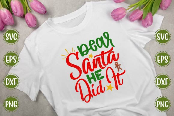 Christmas Svg Design Dear Santa He Did It SVG SH_Tee store 