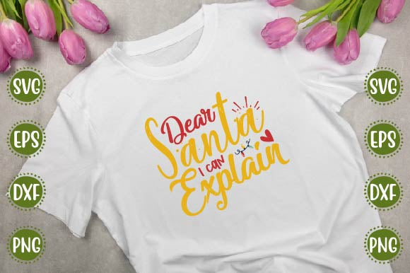 Christmas Svg Design Dear Santa I can Explain SVG SH_Tee store 
