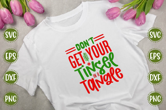 Christmas Svg Design Don't Get Your Tinsel In a Tangle SVG SH_Tee store 