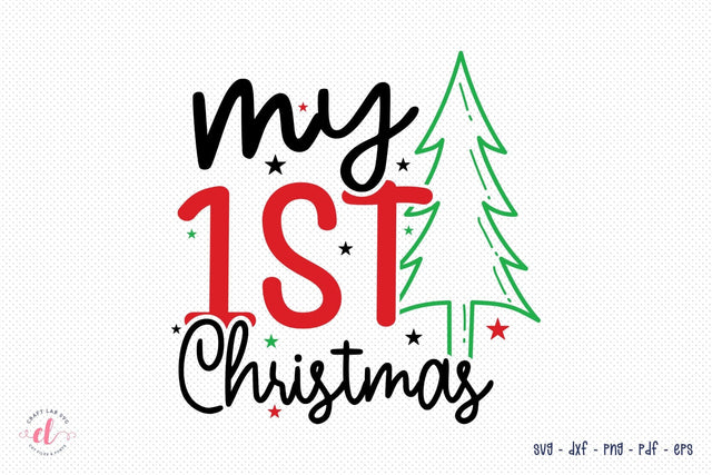 Christmas SVG Design, My 1st Christmas SVG SVG CraftLabSVG 