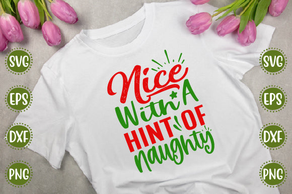 Christmas Svg Design Nice With A Hint Of Naughty SVG SH_Tee store 