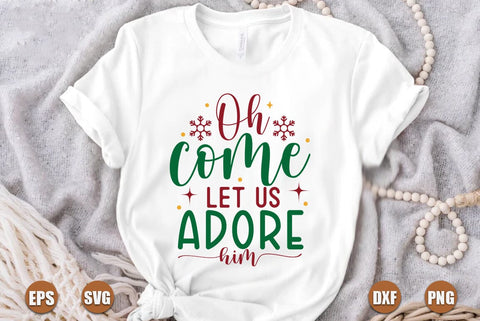 Christmas SVG Design, Oh come let us adore him SVG FiveStarCrafting 
