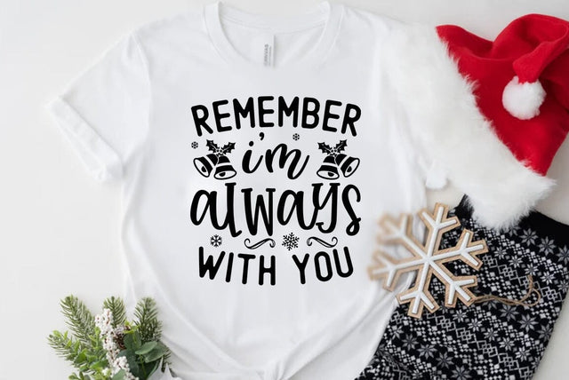 Christmas SVG Design, Remember i am always with you SVG FiveStarCrafting 