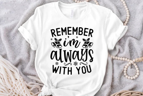 Christmas SVG Design, Remember i am always with you SVG FiveStarCrafting 
