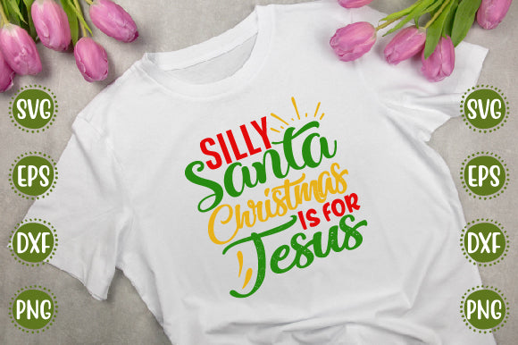 Christmas Svg Design Silly Santa Christmas Is for Jesus SVG SH_Tee store 