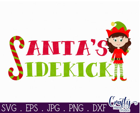 Christmas Svg - Elf Svg - Elf Squad Svg - Santa Svg - Santa's Sidekick SVG SVG Crafty Mama Studios 