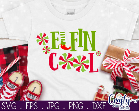 Christmas Svg - Elf Svg - Elfin Cool Svg - Kid's Christmas SVG Crafty Mama Studios 