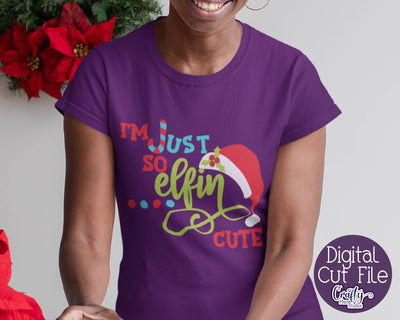 Christmas Svg - Elf Svg - I'm Just So Elfin Cute - Kid's Christmas SVG Crafty Mama Studios 