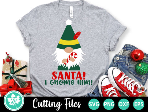 Christmas SVG | Elf SVG | Santa I Gnome Him SVG TrueNorthImagesCA 