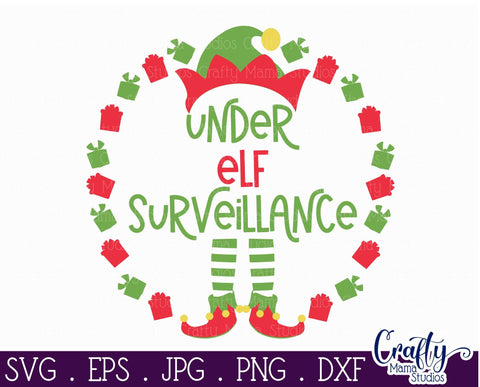 Christmas Svg - Elf Svg - Under Elf Surveillance Round Sign SVG Crafty Mama Studios 