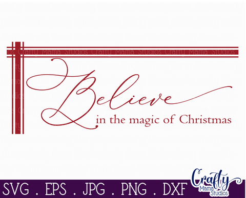 Christmas Svg, Farmhouse, Believe In The Magic Of Christmas SVG Crafty Mama Studios 