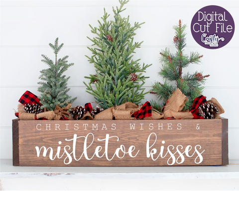 Christmas Svg, Farmhouse, Christmas Wishes Mistletoe Kisses SVG Crafty Mama Studios 