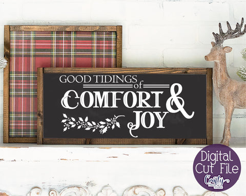 Christmas Svg, Farmhouse, Good Tidings Of Comfort And Joy SVG Crafty Mama Studios 