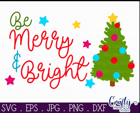 Christmas Svg, Farmhouse Svg, Be Merry And Bright Cut File SVG Crafty Mama Studios 