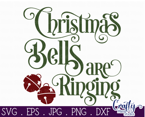 Christmas Svg, Farmhouse Svg, Christmas Bells Are Ringing SVG Crafty Mama Studios 