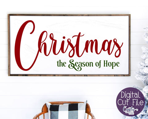 Christmas Svg, Farmhouse Svg, Christmas The Season Of Hope SVG Crafty Mama Studios 