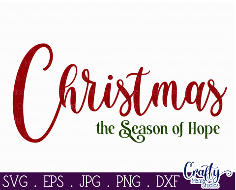 Christmas Svg, Farmhouse Svg, Christmas The Season Of Hope SVG Crafty Mama Studios 