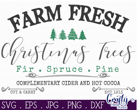 Christmas Svg, Farmhouse Svg, Farm Fresh Christmas Trees Svg SVG Crafty Mama Studios 