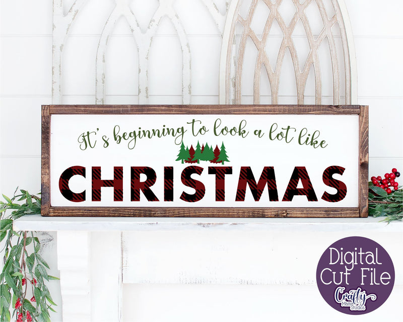 Christmas Svg, Farmhouse Svg, It's Beginning To Look A Lot SVG Crafty Mama Studios 
