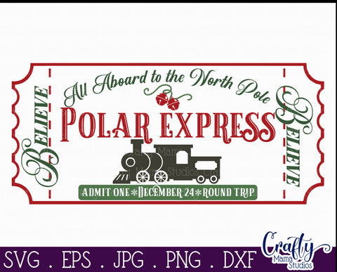 Christmas Svg, Farmhouse Svg, Polar Express Train Ticket SVG Crafty Mama Studios 
