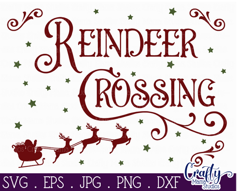 Christmas Svg, Farmhouse Svg, Reindeer Crossing Cut File SVG Crafty Mama Studios 