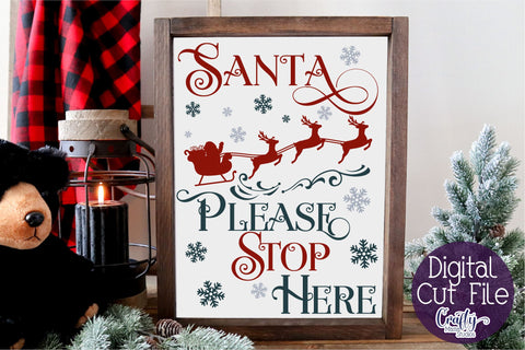 Christmas Svg, Farmhouse Svg, Santa Please Stop Here File SVG Crafty Mama Studios 