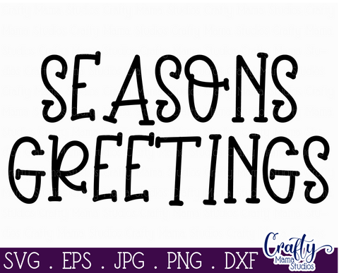 Christmas Svg, Farmhouse Svg, Seasons Greetings Cut File SVG Crafty Mama Studios 