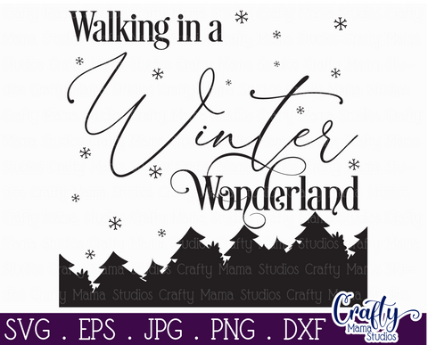 Christmas Svg, Farmhouse Svg, Walking In A Winter Wonderland SVG Crafty Mama Studios 
