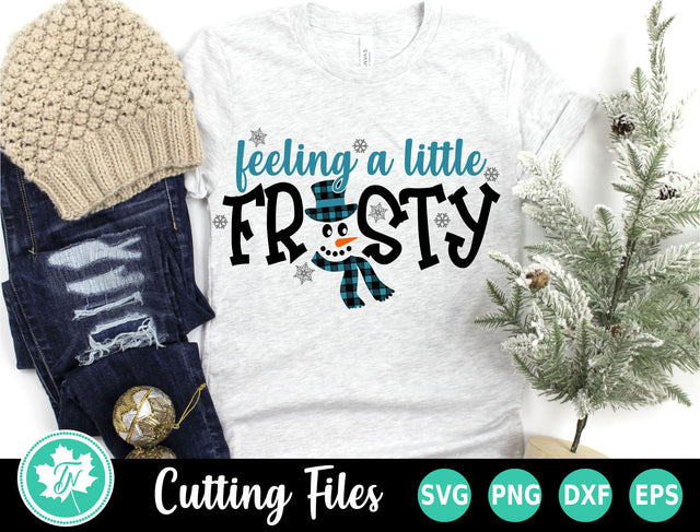 Christmas SVG | Feeling a Little Frosty SVG TrueNorthImagesCA 