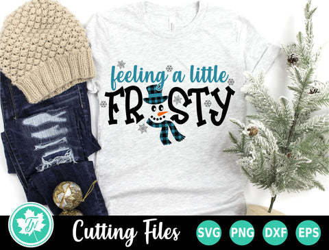 Christmas SVG | Feeling a Little Frosty SVG TrueNorthImagesCA 