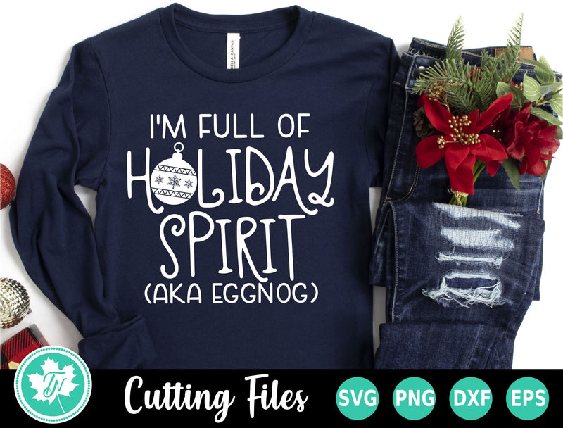 Christmas SVG | Full of Holiday Spirit SVG TrueNorthImagesCA 