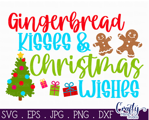 Christmas Svg, Gingerbread Kisses Christmas Wishes Cut File SVG Crafty Mama Studios 