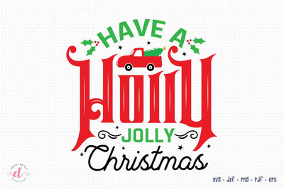 Christmas SVG, Have a Holly Jolly Christmas SVG CraftLabSVG 
