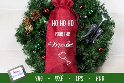 Christmas SVG - Ho Ho Ho Pour the Merlot SVG SVG Stacy's Digital Designs 
