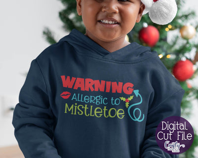 Christmas Svg - Holiday Svg - Allergic To Mistletoe SVG - Mistletoe Kisses Svg SVG Crafty Mama Studios 