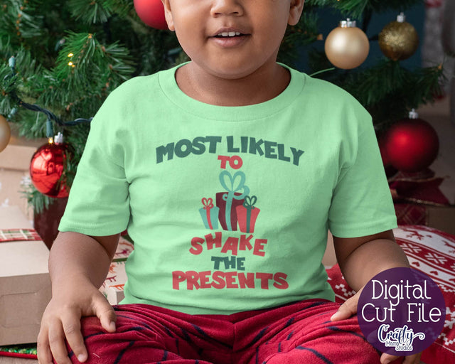 Christmas Svg - Holiday Svg - Most Likely To Shake The Presents File SVG Crafty Mama Studios 