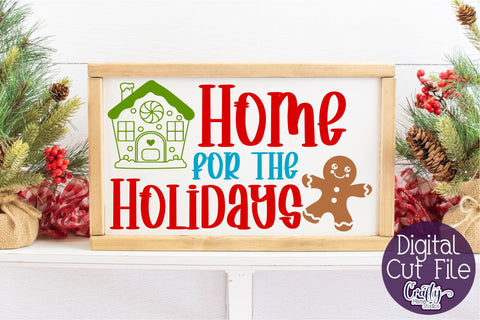 Christmas Svg, Home For The Holidays Cut File SVG Crafty Mama Studios 