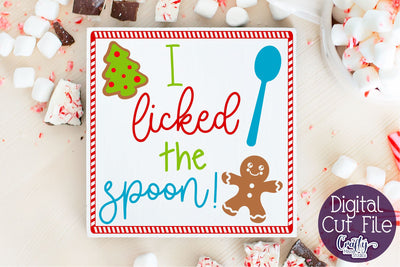 Christmas Svg, I Licked The Spoon Svg, Christmas Baking File SVG Crafty Mama Studios 