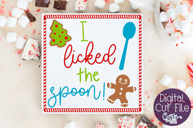 Christmas Svg, I Licked The Spoon Svg, Christmas Baking File SVG Crafty Mama Studios 