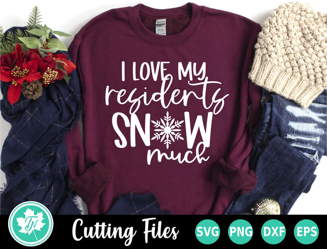 Christmas SVG | I Love My Residents Snow Much SVG TrueNorthImagesCA 