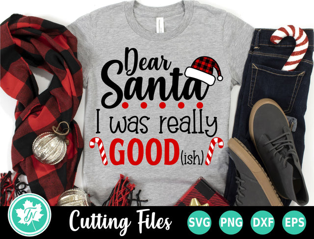 Christmas SVG | I Was Really Good ish SVG TrueNorthImagesCA 