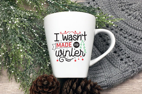 Christmas SVG, I Wasn't Made for Winter SVG CraftLabSVG 