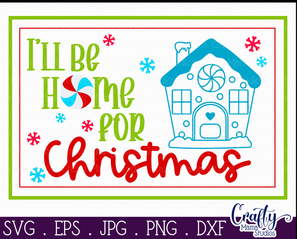 Christmas Svg, I'll Be Home For Christmas Svg - So Fontsy