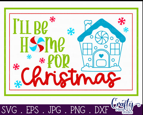 Christmas Svg, I'll Be Home For Christmas Svg SVG Crafty Mama Studios 