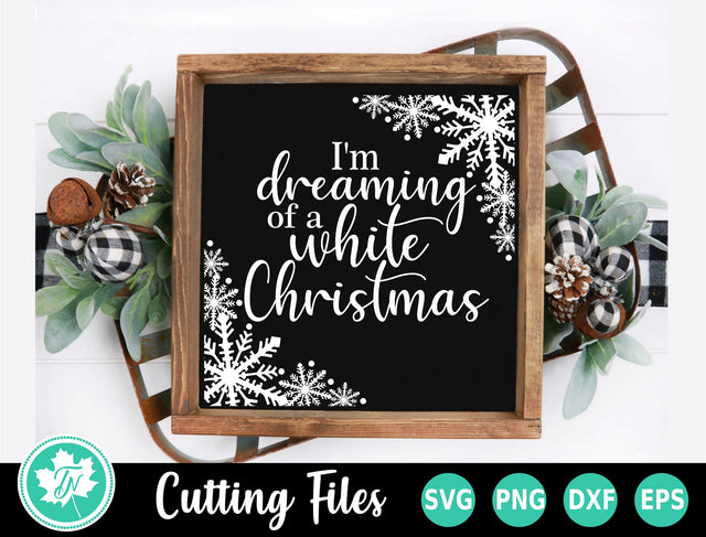 Christmas SVG | I'm Dreaming of a White Christmas SVG TrueNorthImagesCA 