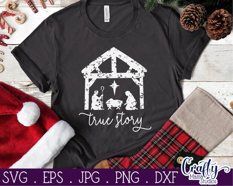 Christmas Svg - Jesus Svg - Holiday - True Story - Christian -True Story Nativity - Distressed SVG Crafty Mama Studios 