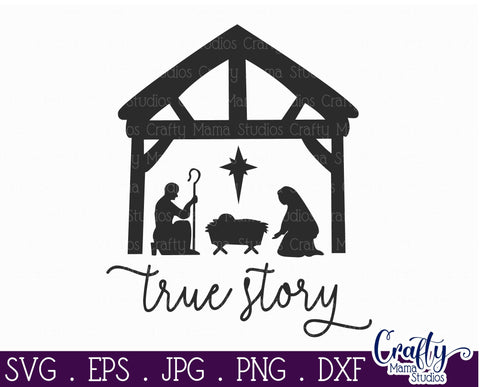 Christmas Svg - Jesus Svg - Holiday - True Story - Christian -True Story Nativity SVG Crafty Mama Studios 