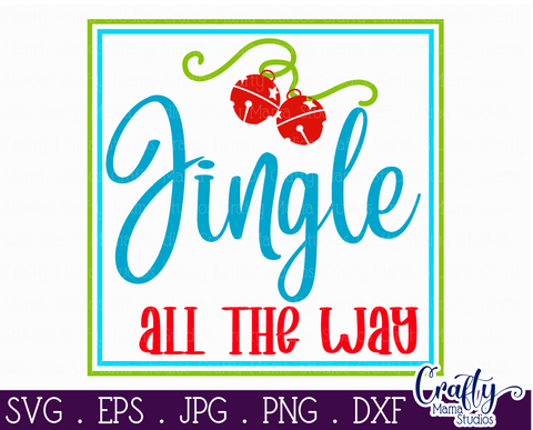 Christmas Svg, Jingle All The Way Svg, Christmas Carol SVG Crafty Mama Studios 