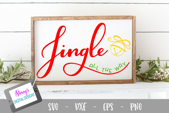 Christmas SVG - Jingle all the way SVG SVG Stacy's Digital Designs 